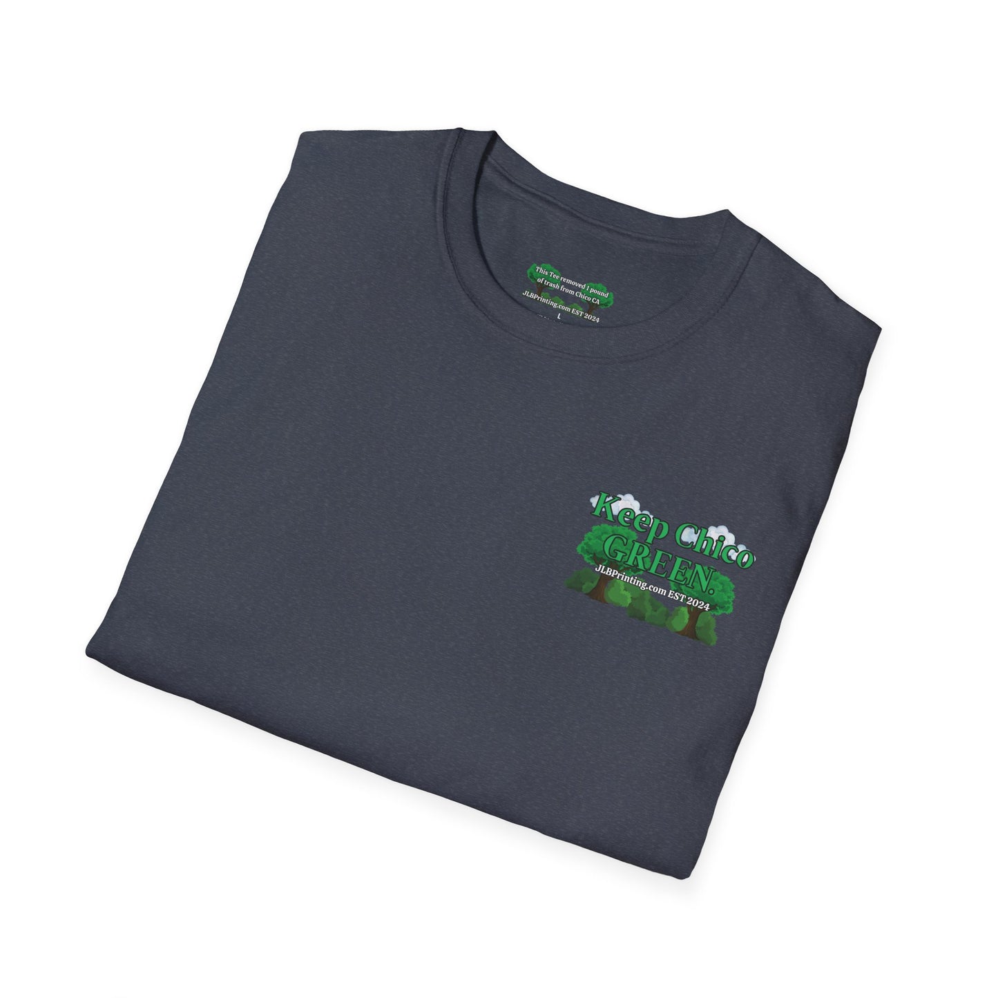 Keep Chico Green Unisex Tee.