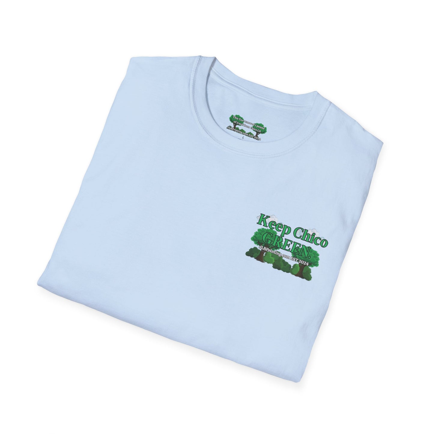 Keep Chico Green Unisex Tee.
