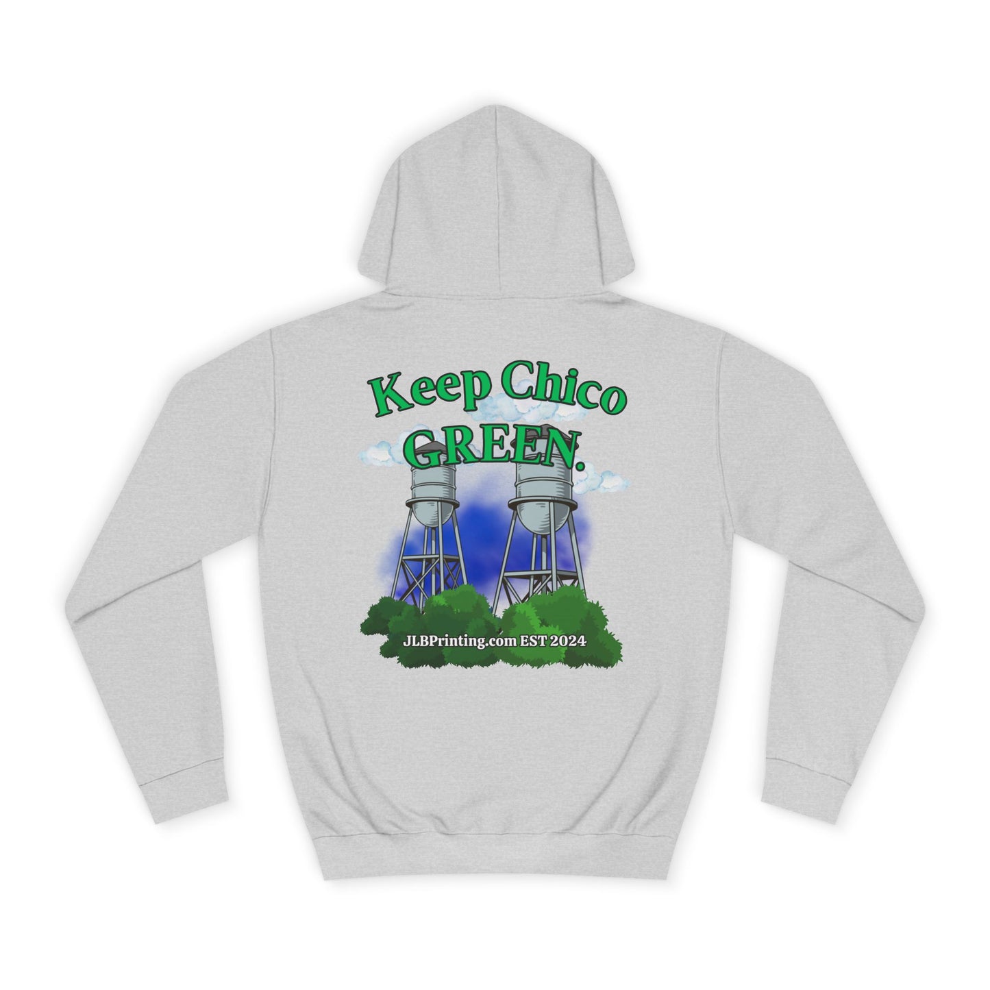 Keep Chico Green Hoddie.