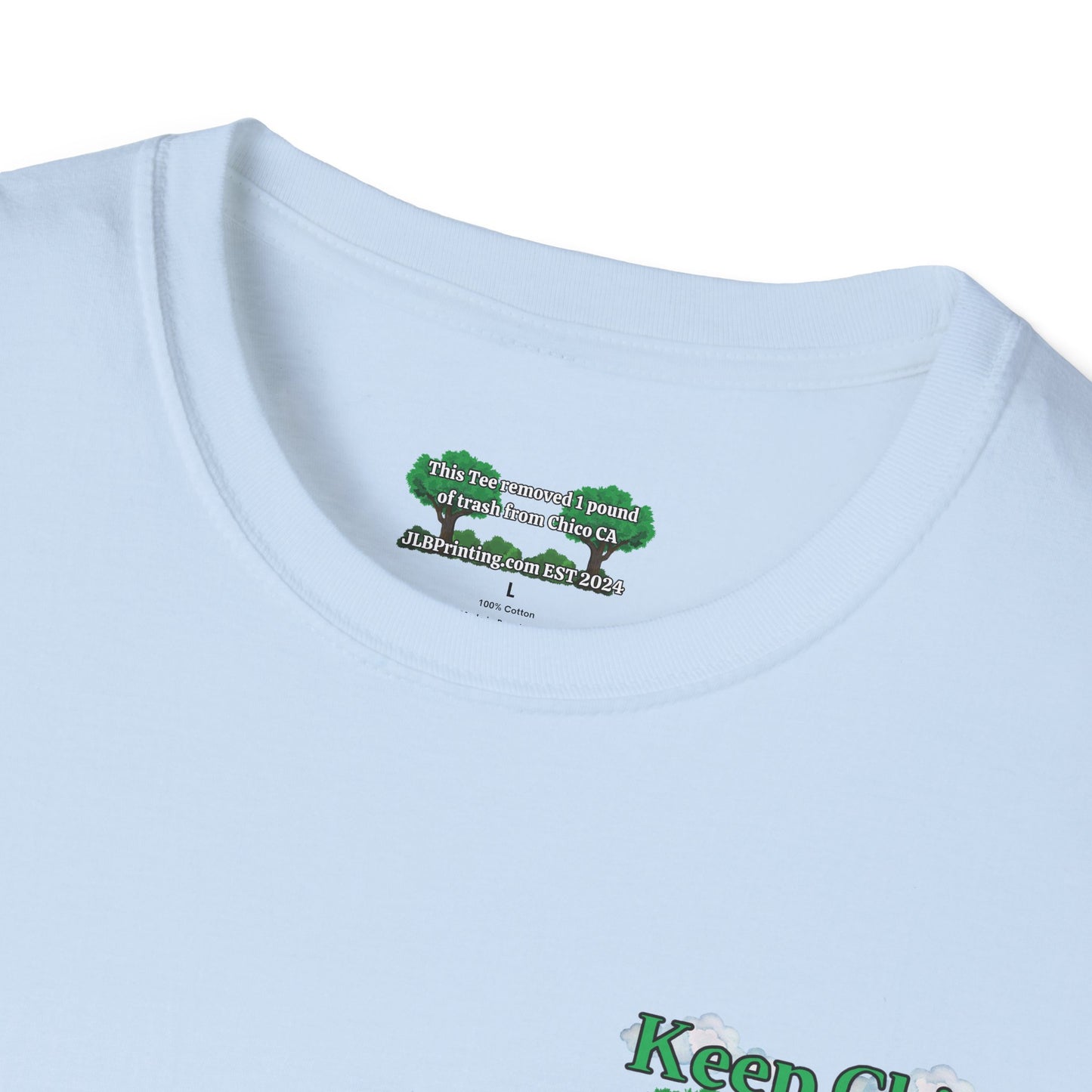 Keep Chico Green Unisex Tee.