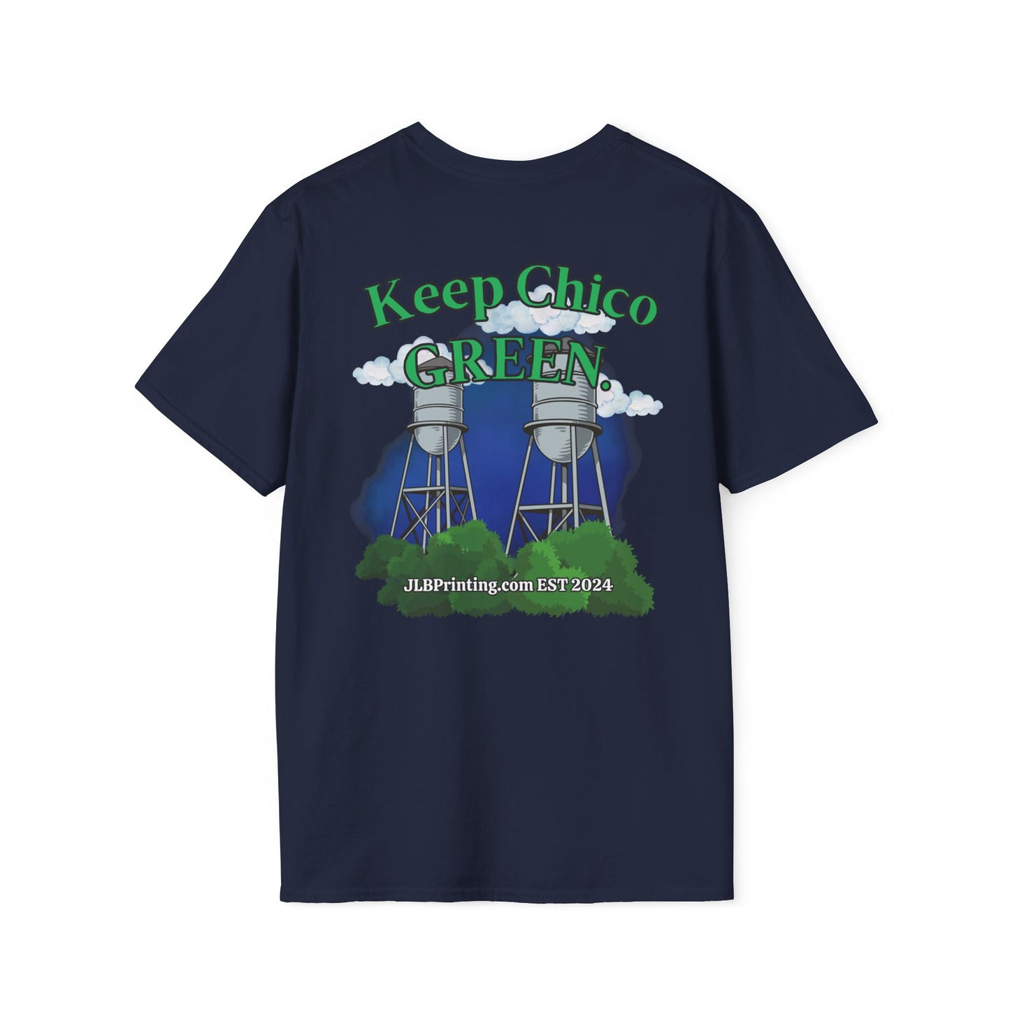 Keep Chico Green Unisex Tee.