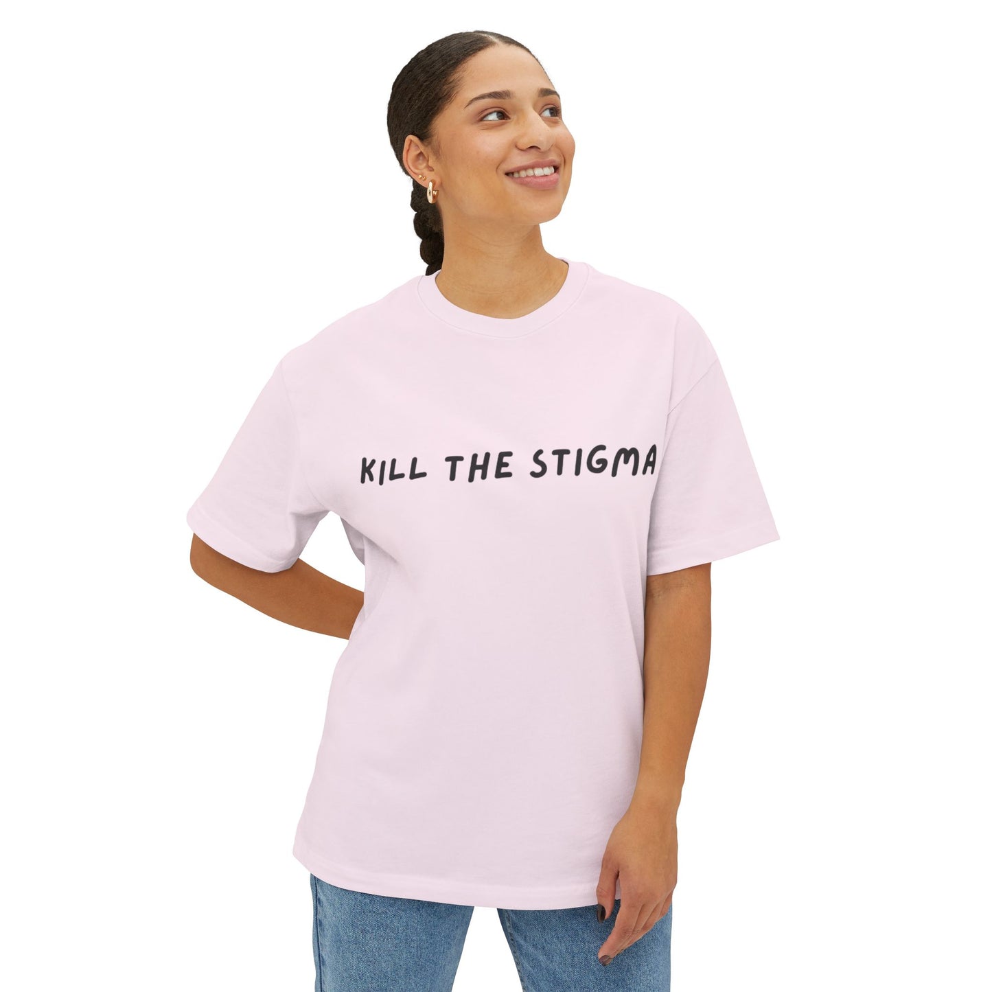 Kill The Stigma - Oversized Boxy Tee - JLB PRINTING