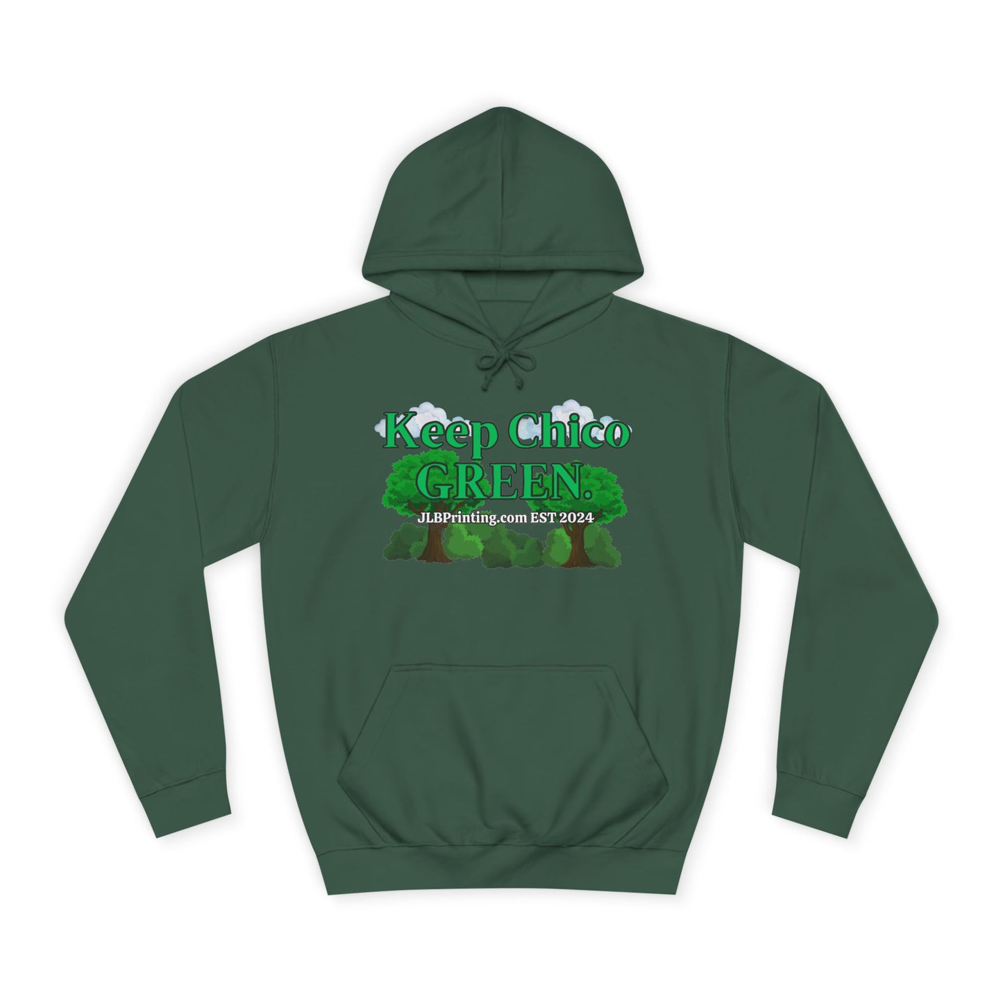 Keep Chico Green Hoddie.