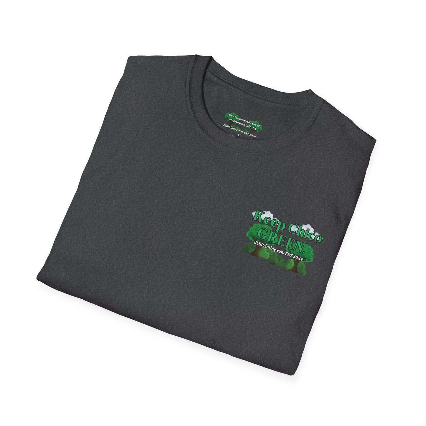 Keep Chico Green Unisex Tee.