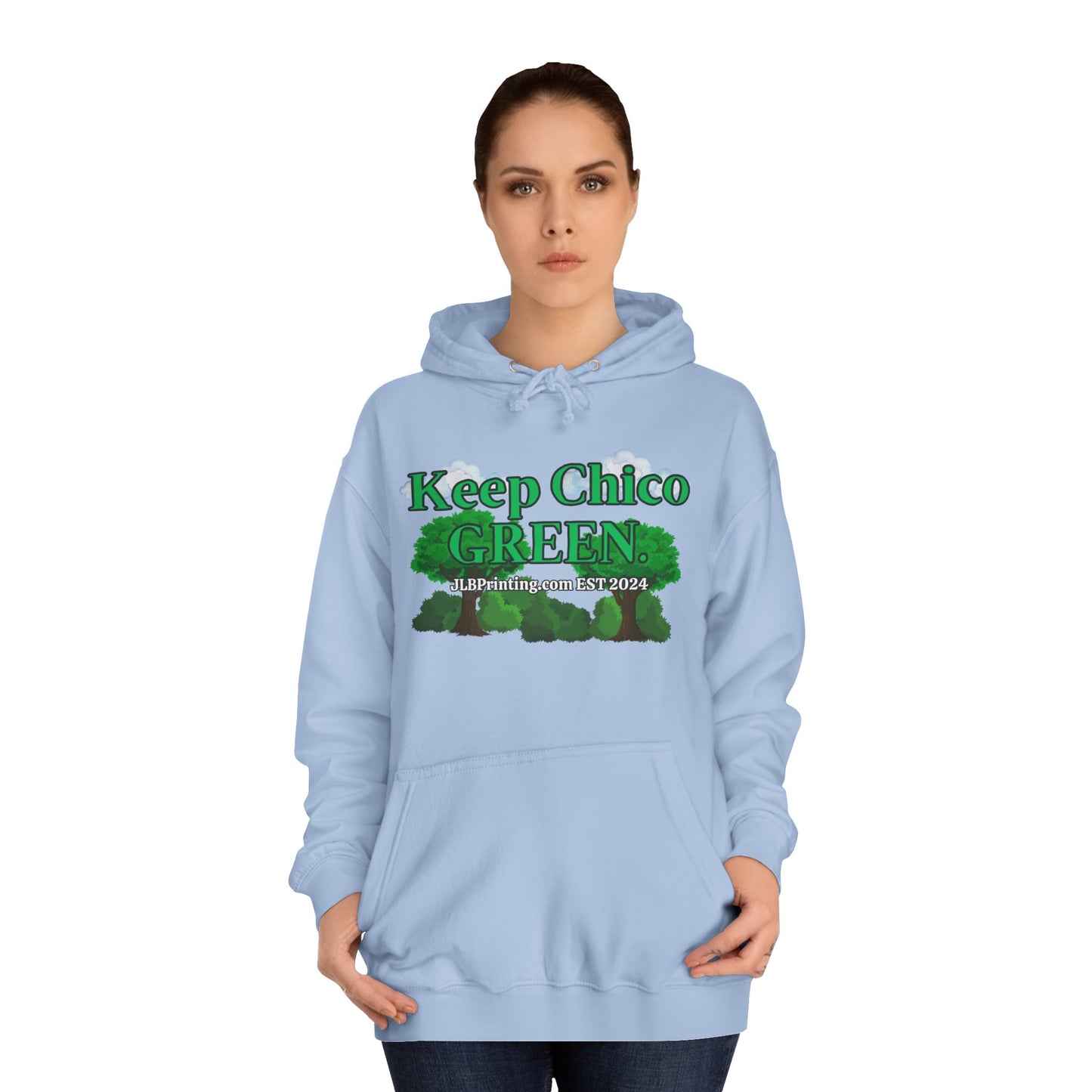 Keep Chico Green Hoddie.