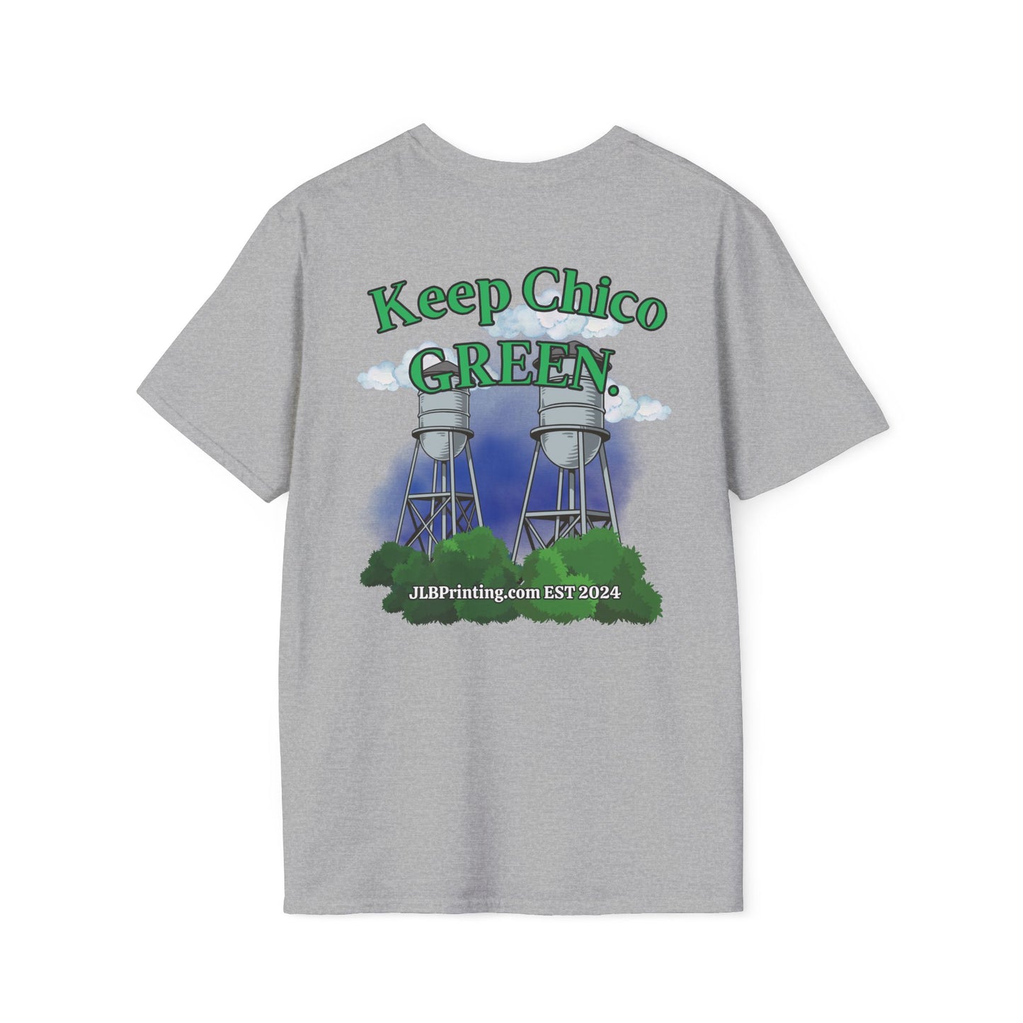 Keep Chico Green Unisex Tee.