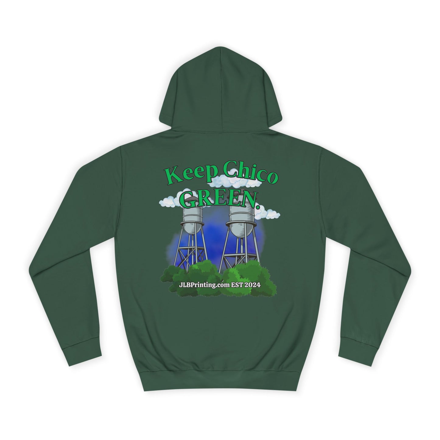 Keep Chico Green Hoddie.