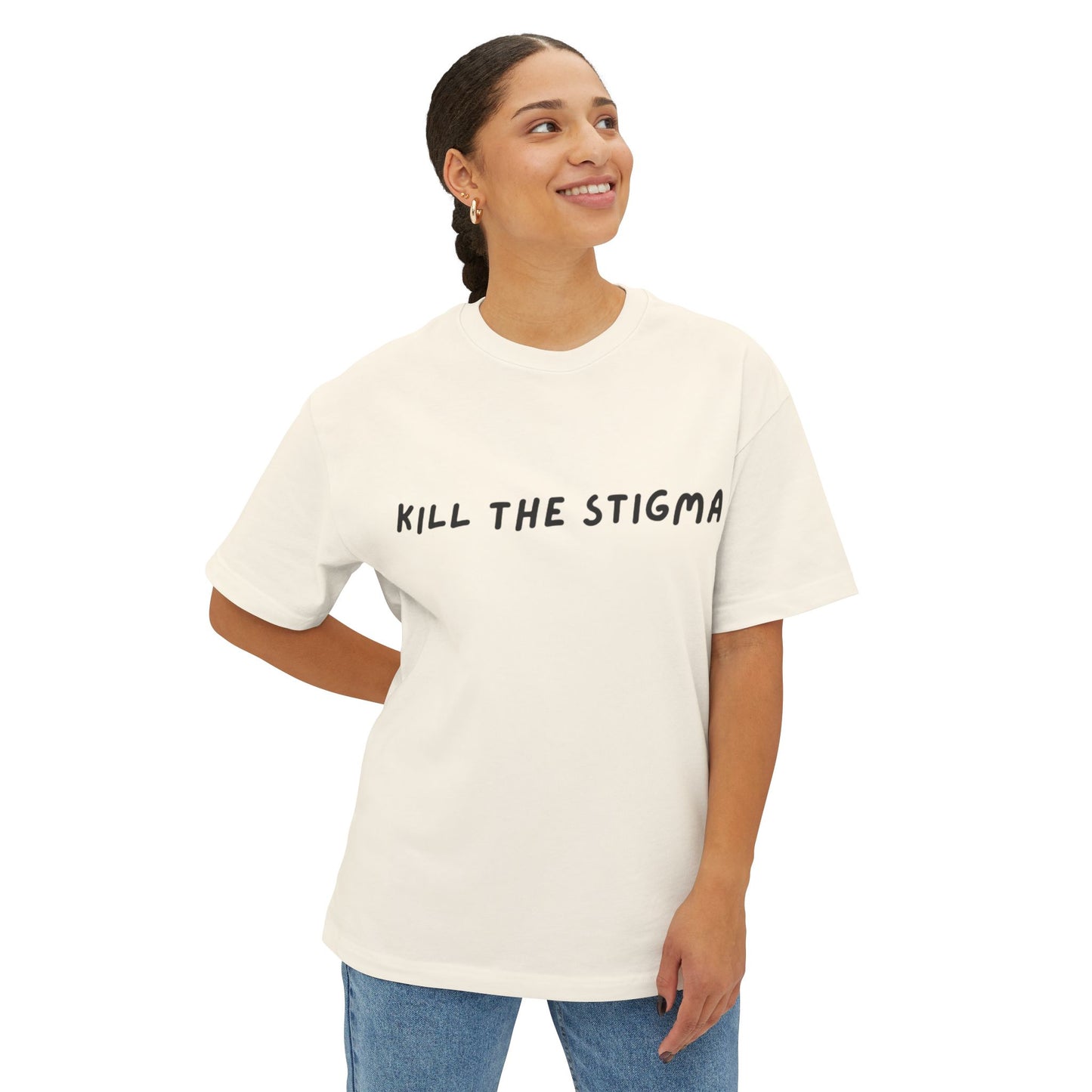 Kill The Stigma - Oversized Boxy Tee - JLB PRINTING