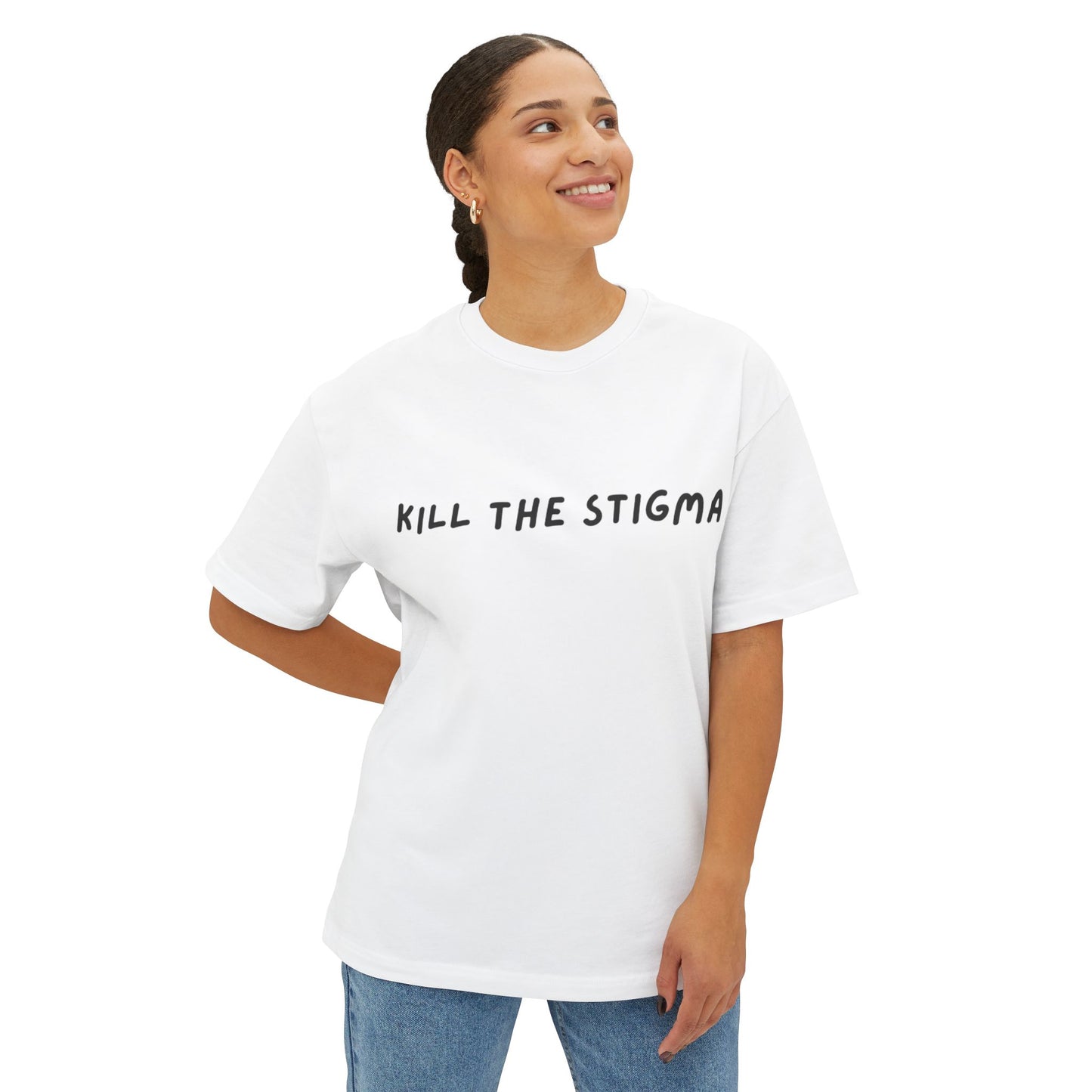 Kill The Stigma - Oversized Boxy Tee - JLB PRINTING