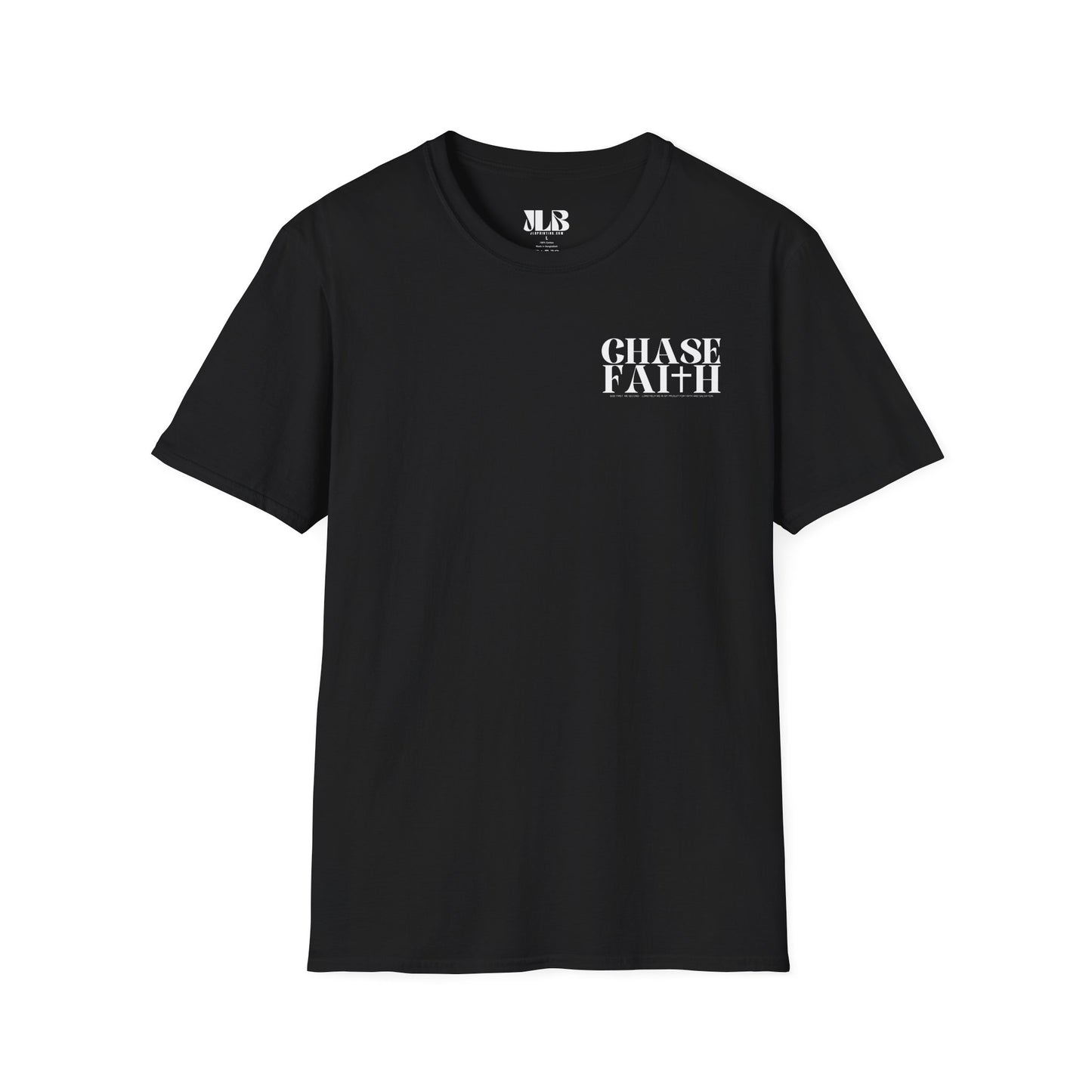 Chase Faith, Christian T-Shirt