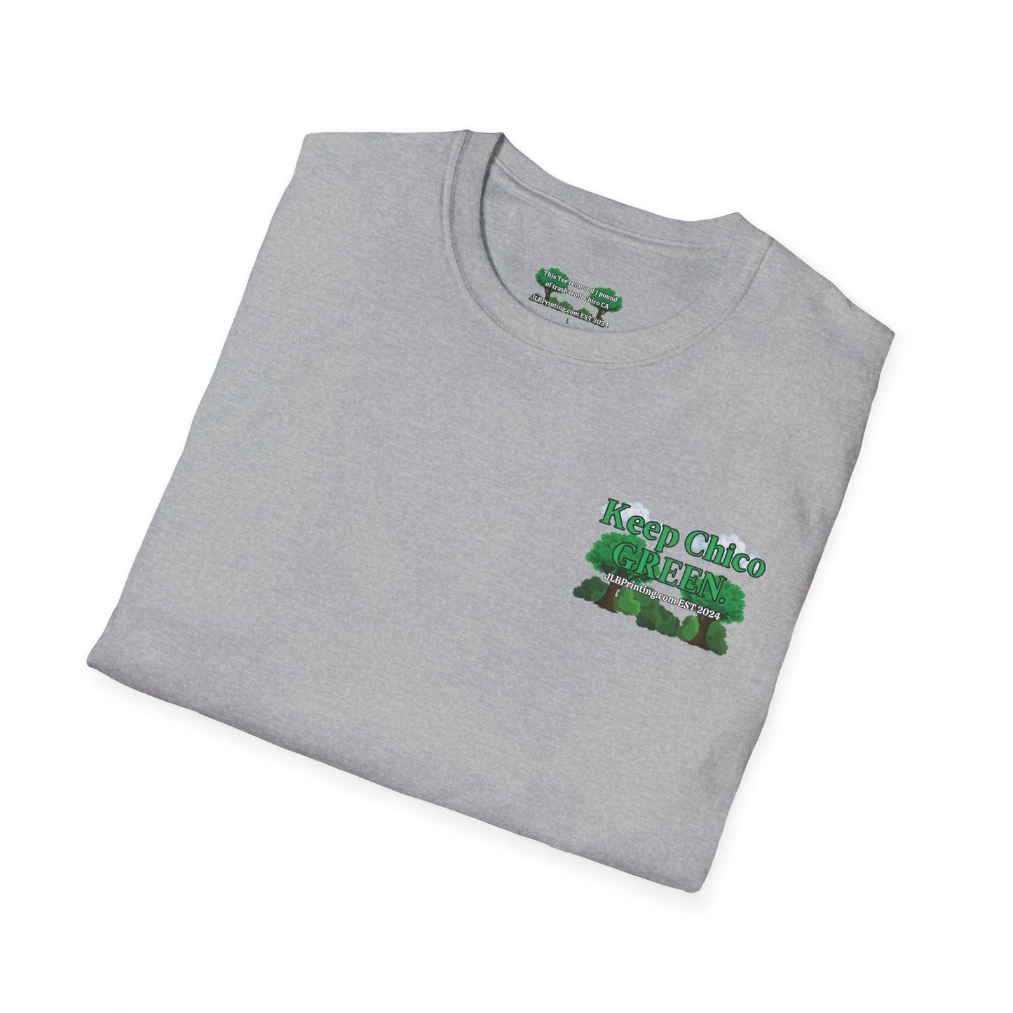 Keep Chico Green Unisex Tee.