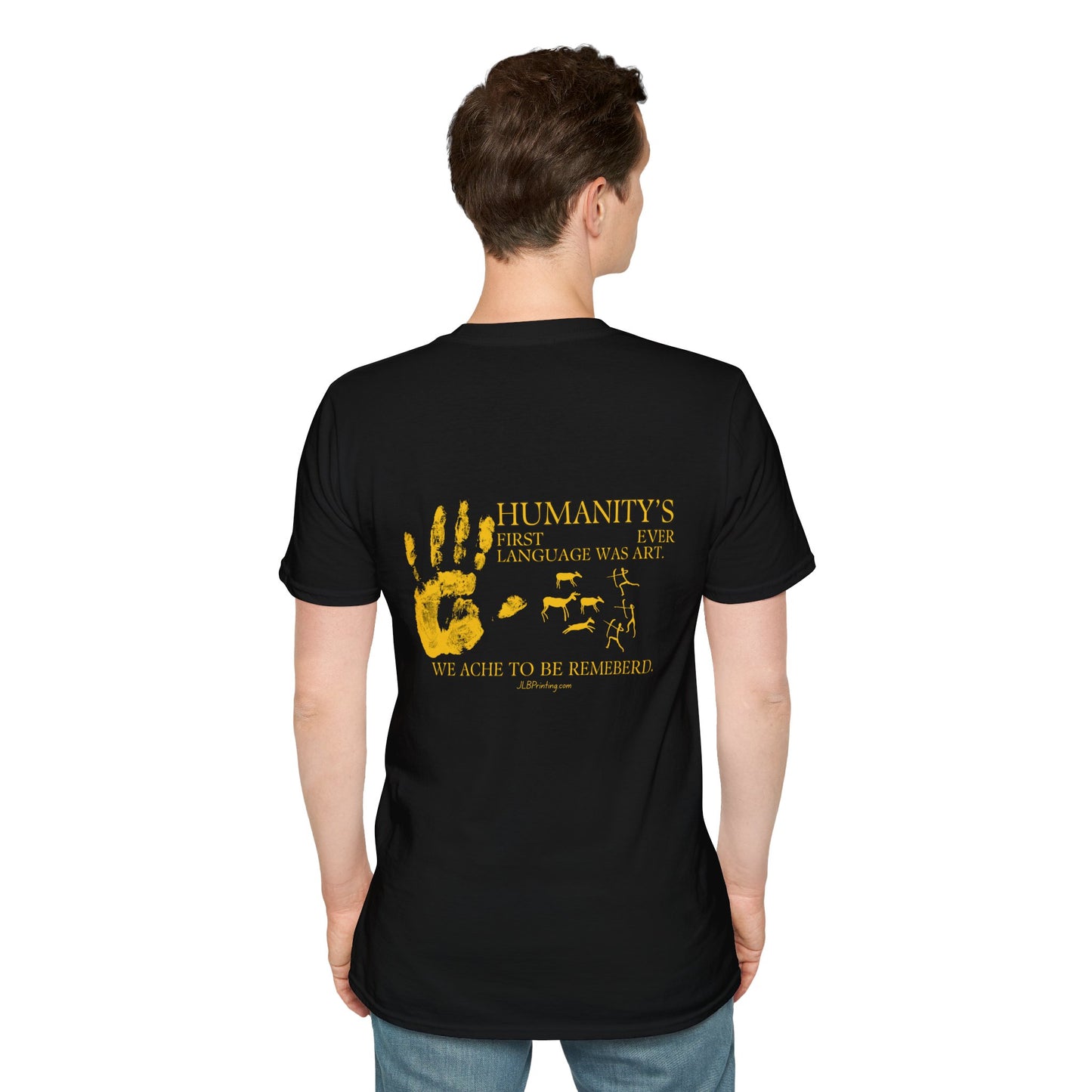 Humanity's First Language was Art T-Shirt.