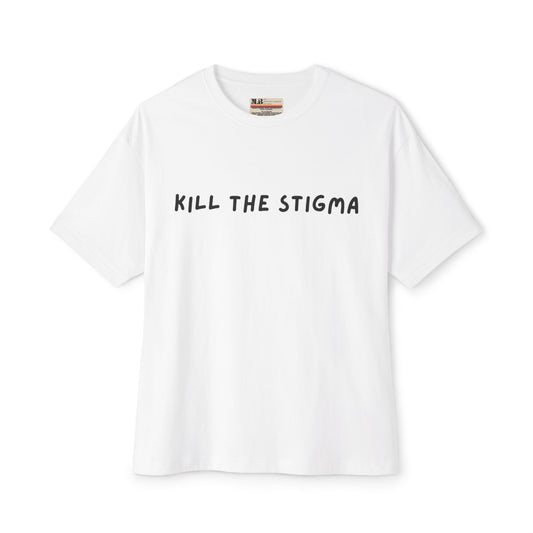 Kill The Stigma - Oversized Boxy Tee - JLB PRINTING