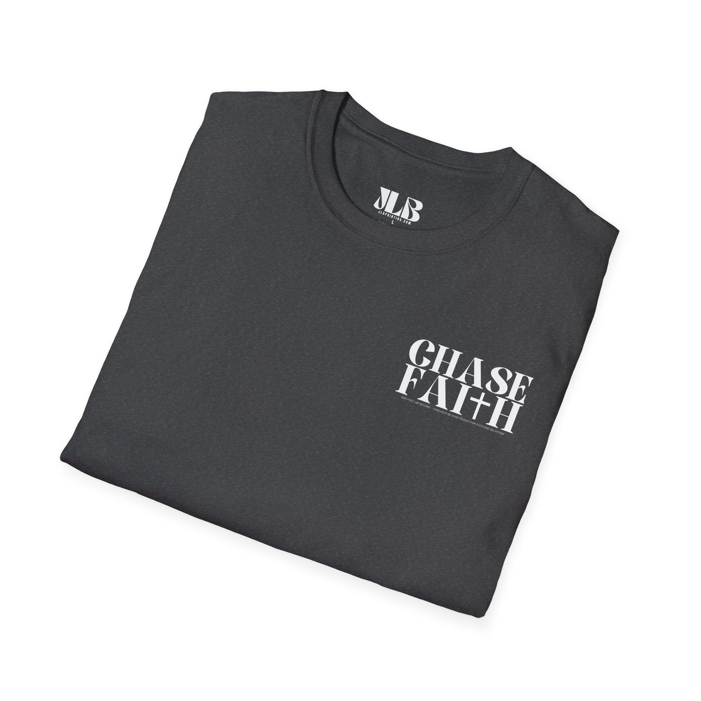 Chase Faith, Christian T-Shirt