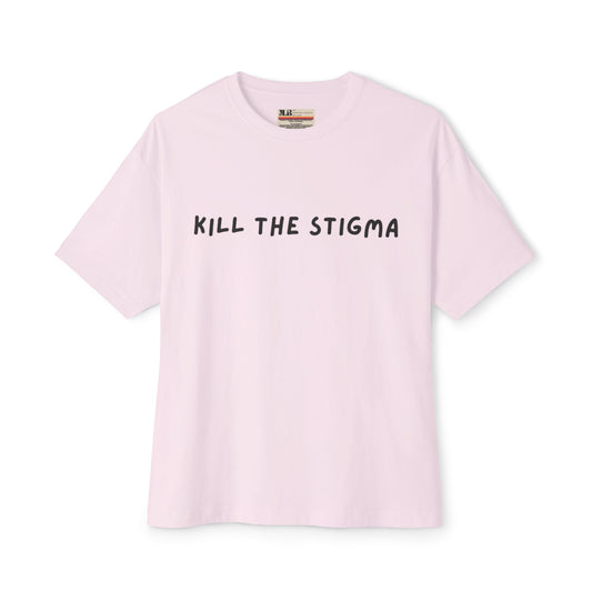 Kill The Stigma - Oversized Boxy Tee - JLB PRINTING