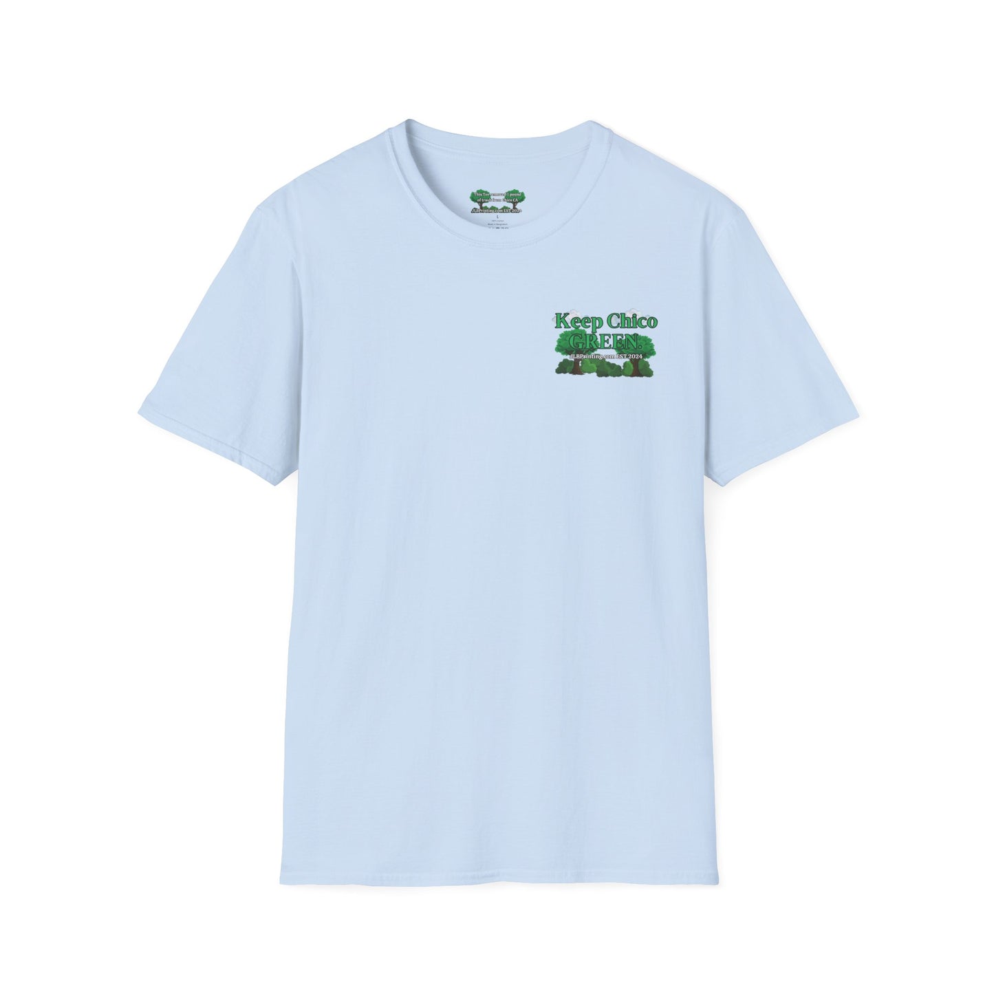 Keep Chico Green Unisex Tee.